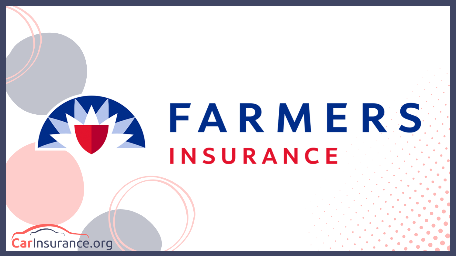 Farmers: Best Car Insurance Companies