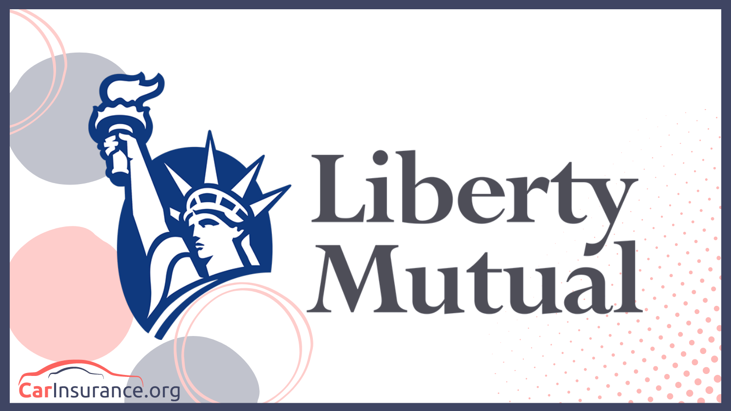 Liberty Mutual: Best Car Insurance Companies